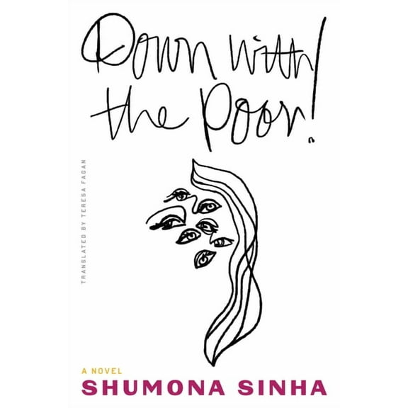 Down with the Poor!, (Paperback)