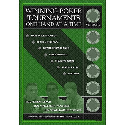 Winning Poker Tournaments One Hand at a Time, Volume