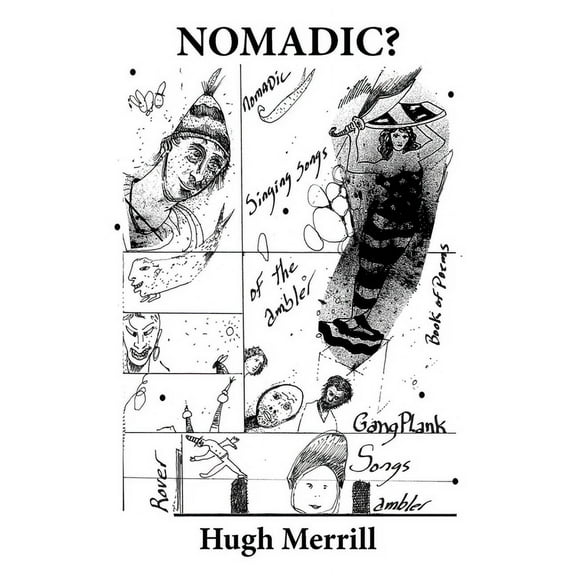 Nomadic? Rover by Days Singing These Gang Plank Songs of the Ambler, (Paperback)