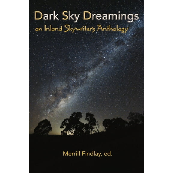 Dark Sky Dreamings: an Inland Skywriters Anthology (Paperback)
