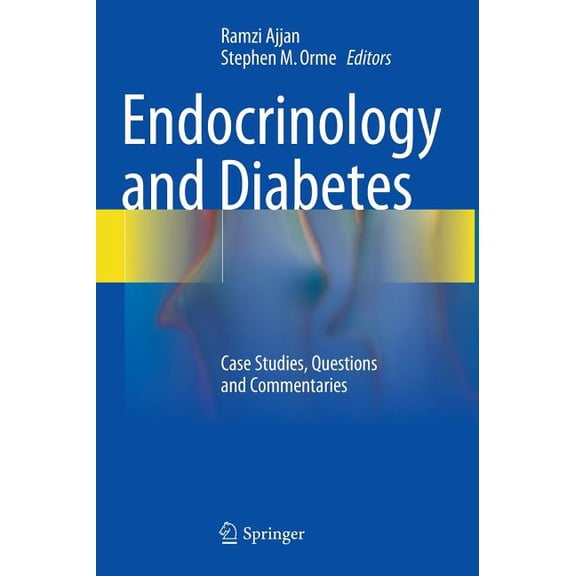 Endocrinology and Diabetes: Case Studies, Questions and Commentaries, (Hardcover)