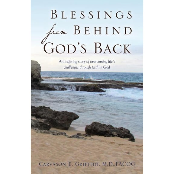Blessings from Behind God's Back, (Paperback)