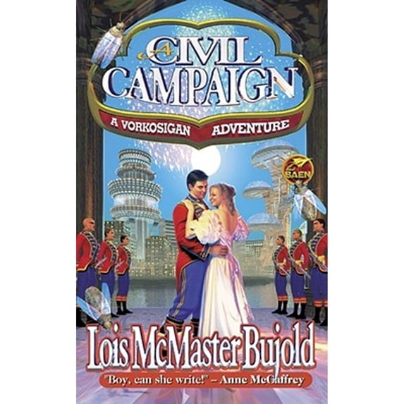 Pre-Owned A Civil Campaign: A Comedy of Biology and Manners (Mass Market Paperback) 0671578855 9780671578855
