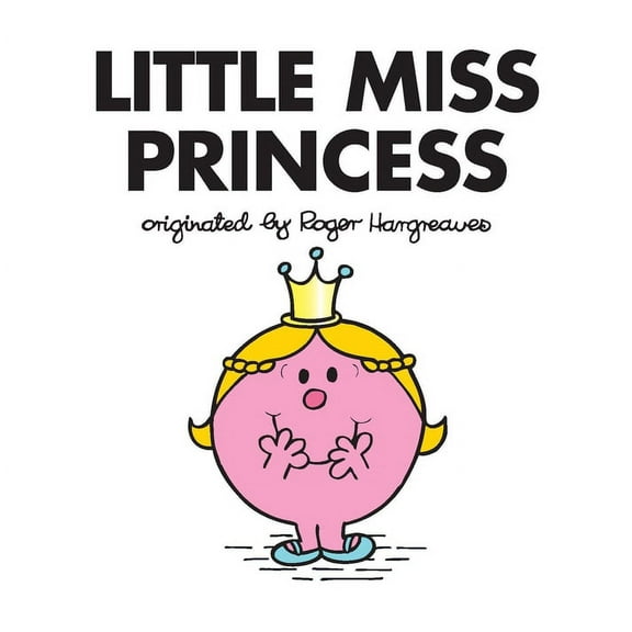 Mr. Men and Little Miss Little Miss Princess, (Paperback)