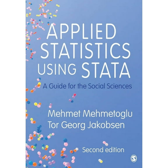 Applied Statistics Using Stata: A Guide for the Social Sciences, (Paperback)