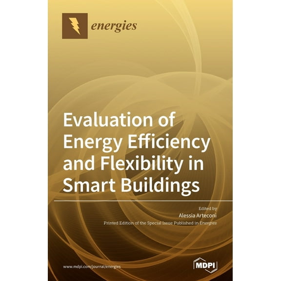 Evaluation of Energy Efficiency and Flexibility in Smart Buildings, (Hardcover)