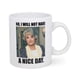 thumbnail image 1 of Taza Silver Buffalo The Golden Girls No tendré un buen día, 1 of 7