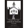 thumbnail image 1 of Pre-Owned Tears on the Church House Floor (Paperback) 197362303X 9781973623038, 1 of 1