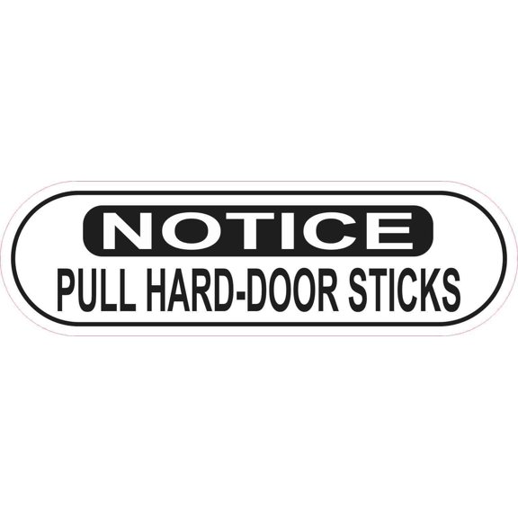 10in x 3in Oblong Notice Door Sticks Sticker