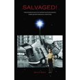thumbnail image 2 of Pre-Owned SALVAGED! A Documented Account of My Spiritual Rescue and Conversion (Paperback), 2 of 2