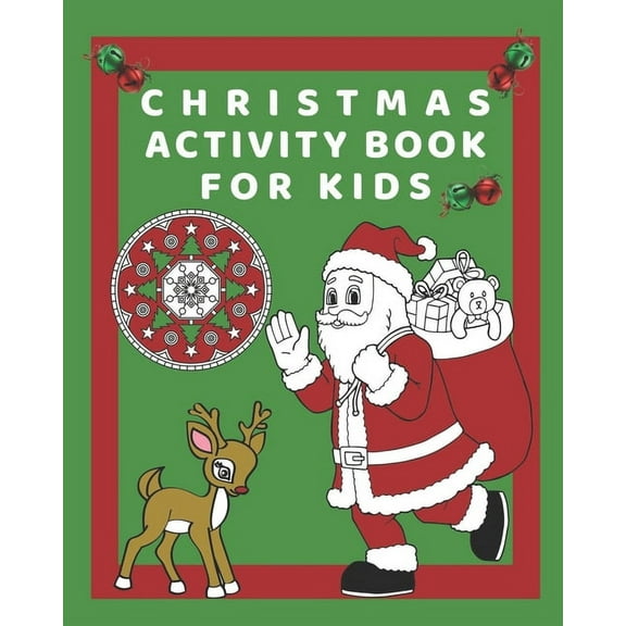 Christmas Activity Book for Kids : Holiday Activity book: A Fun Children's Workbook Game for Learning, Coloring, Mazes and Puzzles for Boys and girls ages 4-8 (Paperback)