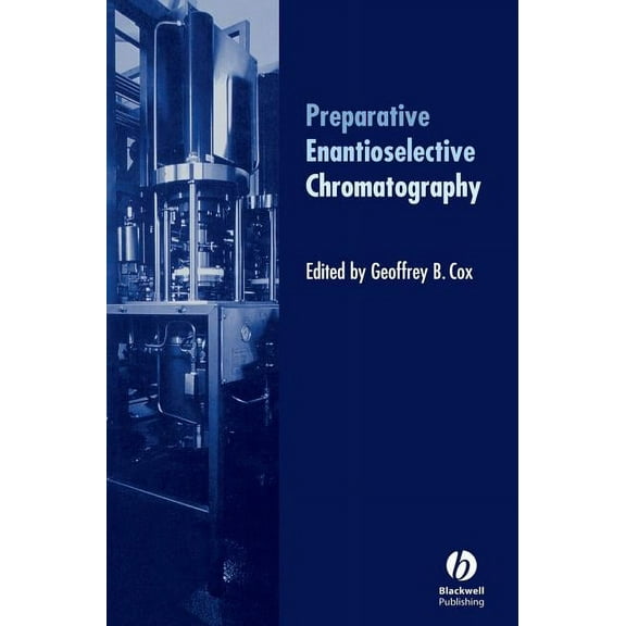 Preparative Enantioselective Chromatography, (Hardcover)
