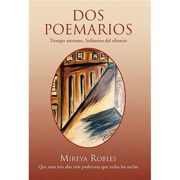 DOS POEMARIOS: Tiempo artesano, Solitarios del silencio (Spanish Edition)