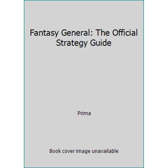 Pre-Owned Fantasy General: The Official Strategy Guide (Paperback) 0761508899 9780761508892