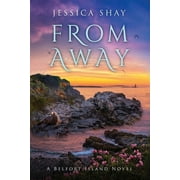 From Away  Paperback  Jessica Shay