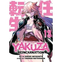 Yakuza Reincarnation Yakuza Reincarnation Vol. 13, (Paperback)