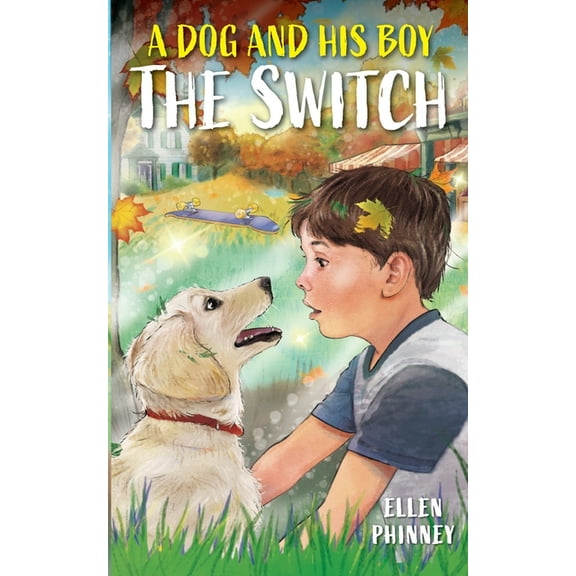 A Dog and His Boy: The Switch, (Paperback)