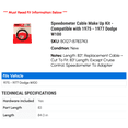 thumbnail image 2 of Speedometer Cable Make Up Kit - Compatible with 1975 - 1977 Dodge W100 1976, 2 of 2