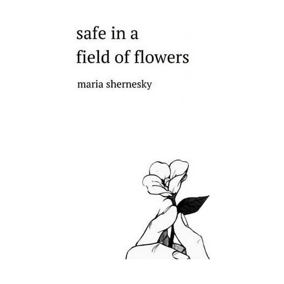 safe in a field of flowers, (Paperback)