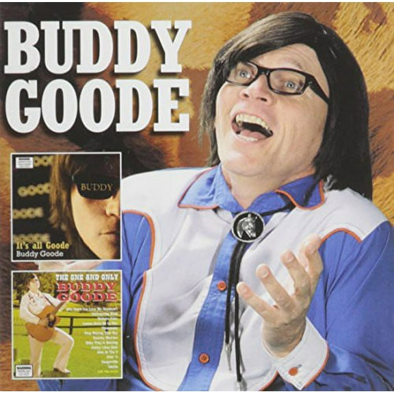 Buddy Goode - Its All Goode/the One & Only [CD]