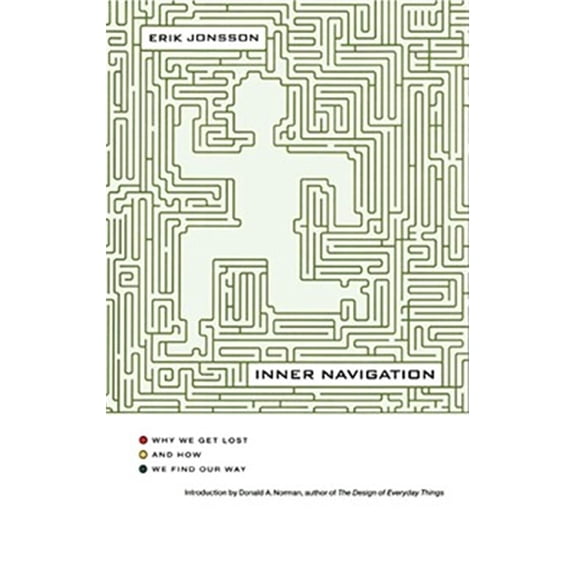 Pre-Owned Inner Navigation : Why We Get Lost and How We Find Our Way (Paperback)