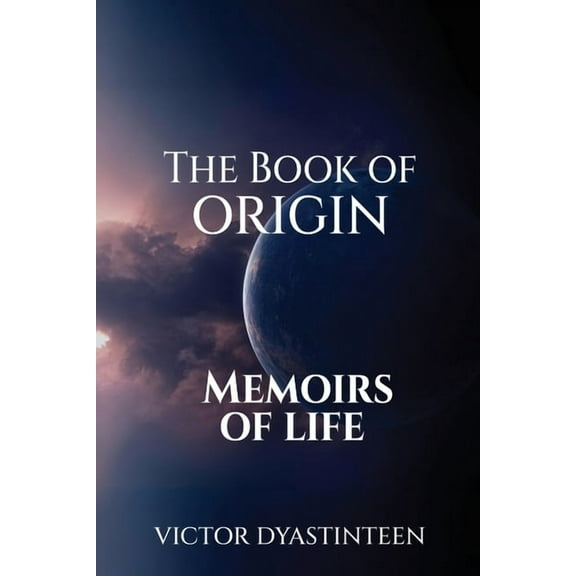 The Book Of Origin "Memoirs Of Life", (Paperback)