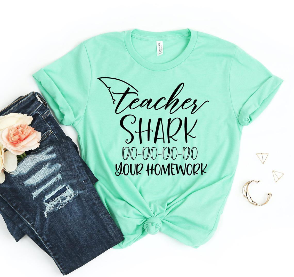 Teacher Shark Do Do T-shirt Funny Teacher Appreciation Shirt Birthday Tee  Baby Shark Life Shirt To Be Gift For Her 