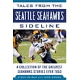 thumbnail image 2 of Tales from the Team: Tales from the Seattle Seahawks Sideline : A Collection of the Greatest Seahawks Stories Ever Told (Hardcover), 2 of 2