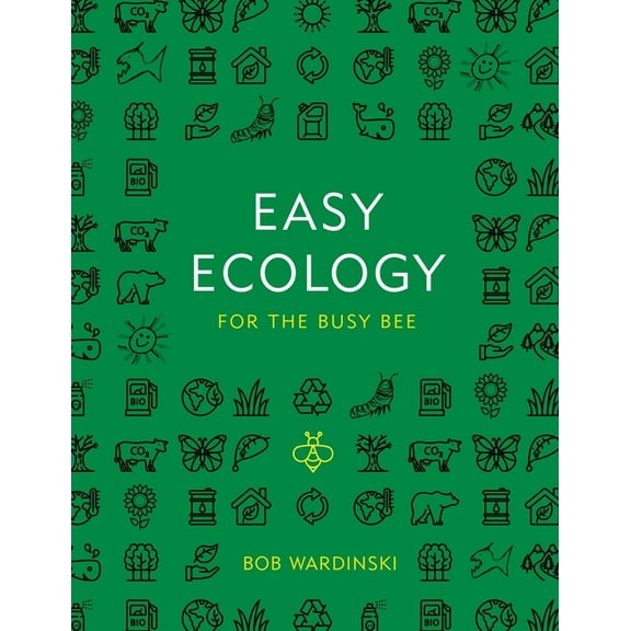 Easy Ecology for the Busy Bee (Paperback)