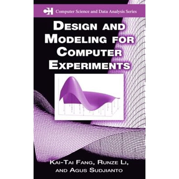Pre-Owned Chapman & Hall/CRC Computer Science & Data Analysis: Design and Modeling for Computer Experiments (Hardcover)