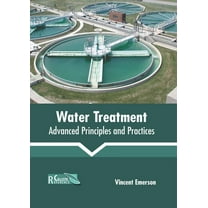 Water Treatment: Advanced Principles and Practices, (Hardcover)