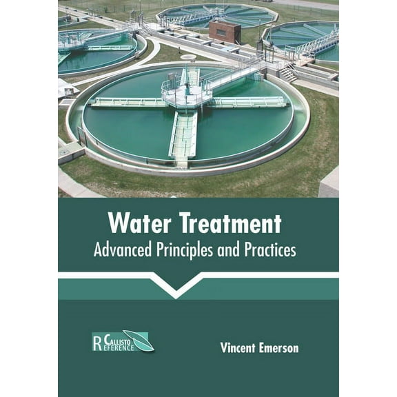 Water Treatment: Advanced Principles and Practices, (Hardcover)