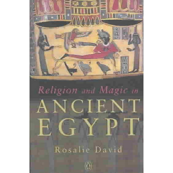 Pre-owned Religion and Magic in Ancient Egypt, Paperback by David, Rosalie, ISBN 0140262520, ISBN-13 9780140262520