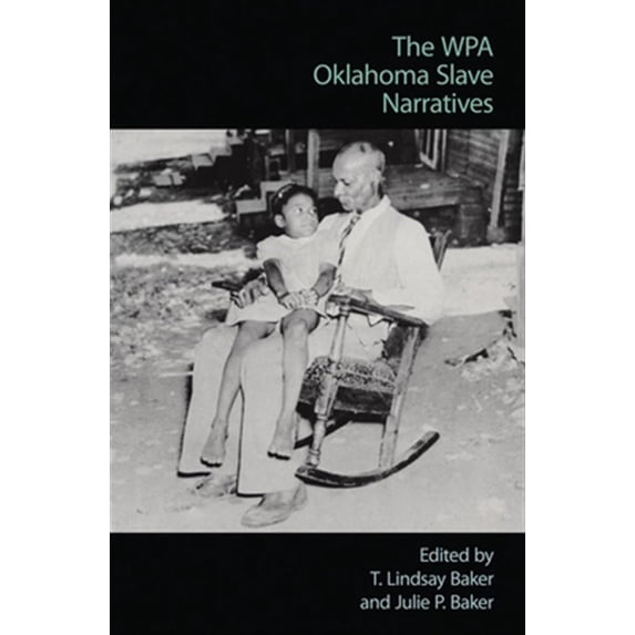 Pre-Owned The WPA Oklahoma Slave Narratives (Paperback)