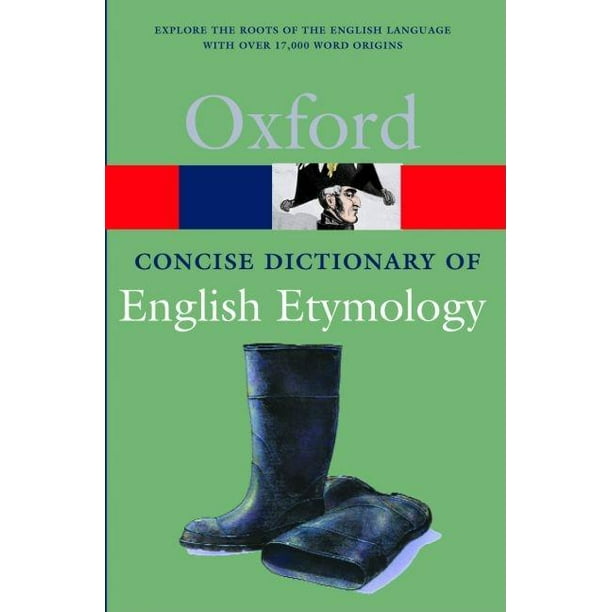 The Concise Oxford Dictionary of English Etymology (Paperback