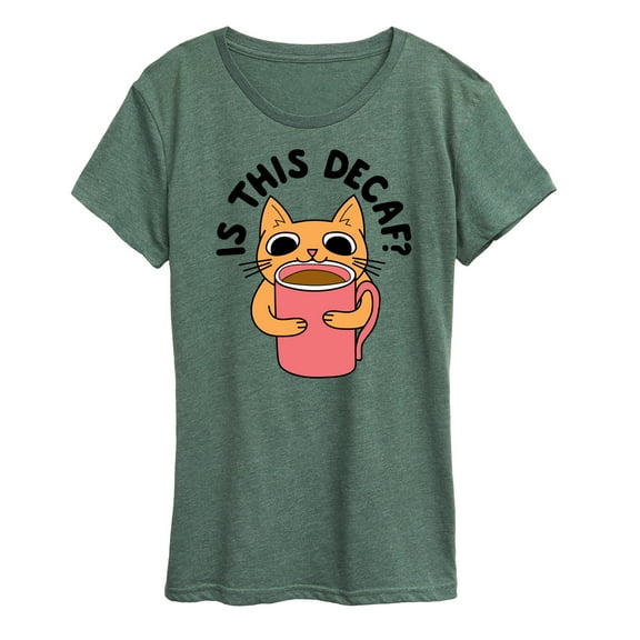 Instant Message - Is This Decaf Cat - Women's Short Sleeve Graphic T-Shirt