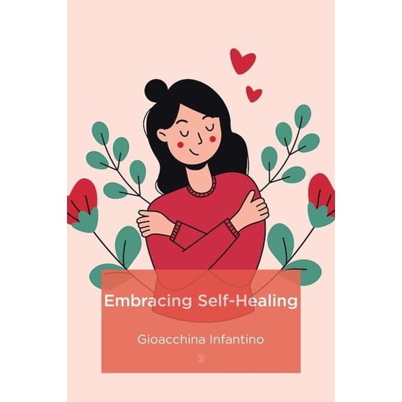 Embracing Self-Healing, (Paperback)