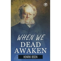 When We Dead Awaken, (Paperback)