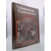 American Gastronomy: An Illustrated Portfolio of Recipes and Culinary History [Hardcover - Used]