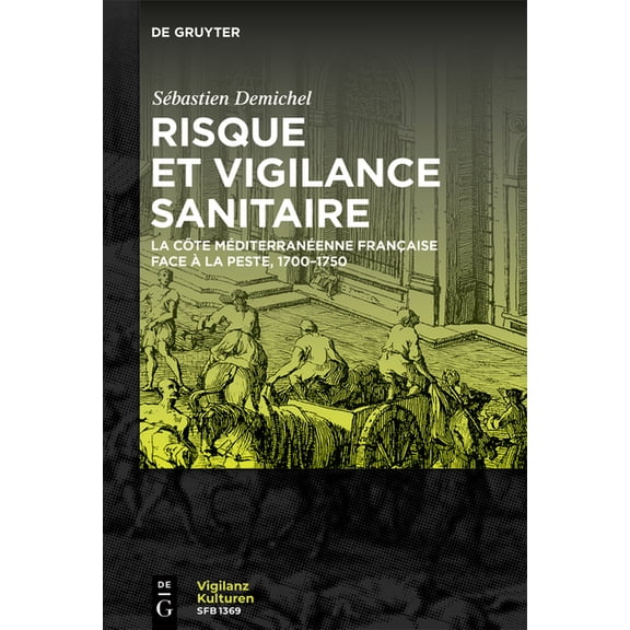 Vigilanzkulturen / Cultures of Vigilance Risque et vigilance sanitaire, Book 9, (Paperback)
