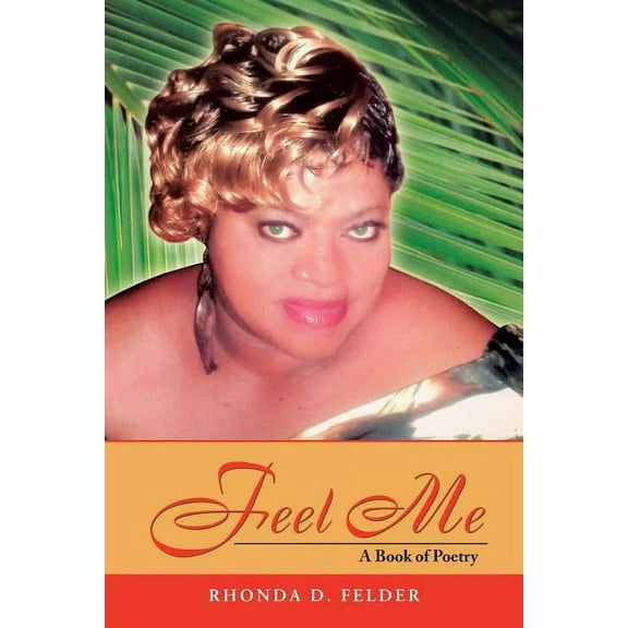 Feel Me : A Book of Poetry