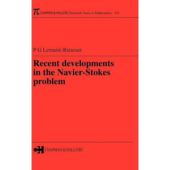 Chapman & Hall/CRC Research Notes in Mat Recent Developments in the Navier-Stokes Problem, Book 431, (Hardcover)