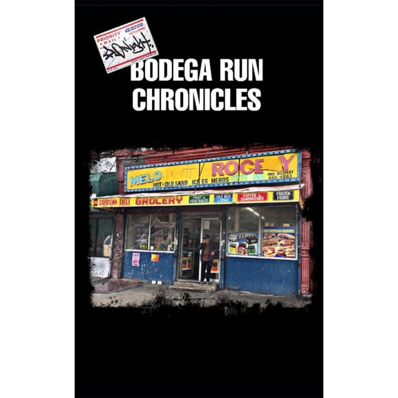 Bodega Run Chronicles (Paperback)