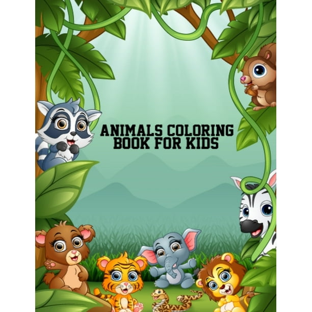 Download Animals Coloring Book For Kids Animal Activity Books For Kids Toddlers Girls Boys 8 5x11