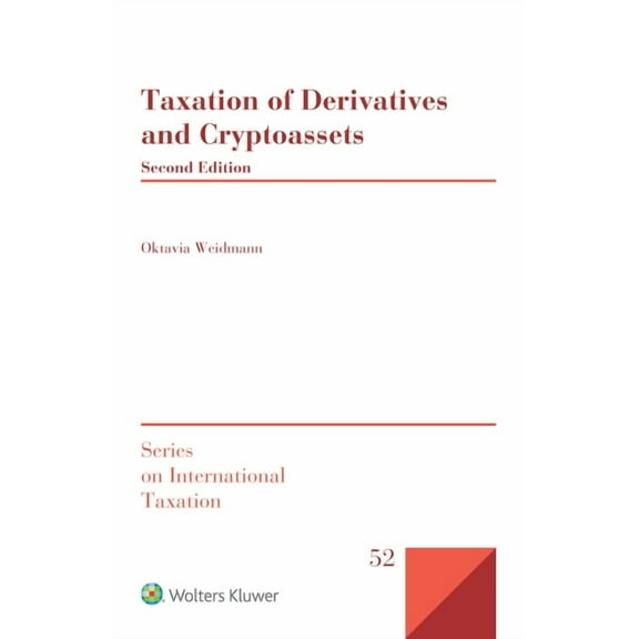 Taxation of Derivatives and Cryptoassets, (Hardcover)