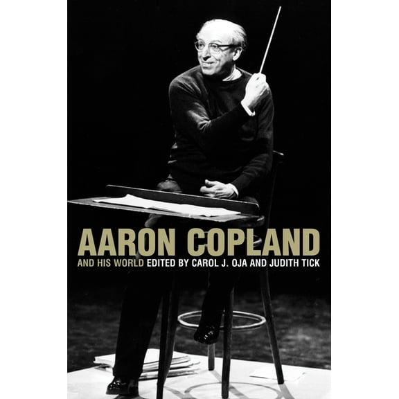 Bard Music Festival Aaron Copland and His World, Book 54, (Paperback)