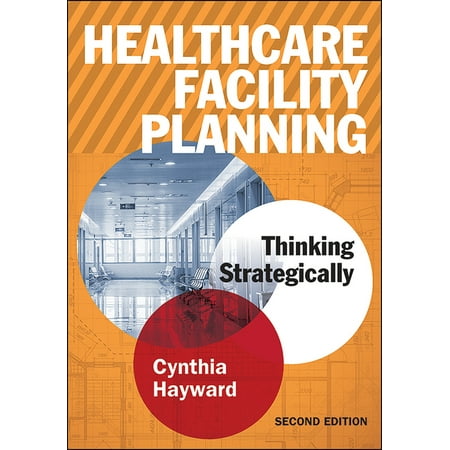 UPC: 9781567938005 | Healthcare Facility Planning: Thinking Strategically  Second Edition (Paperback)