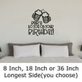 thumbnail image 2 of Beers To You On Your Birthday! Funny Mugs Cheers Drinking Alcohol Wall Decals for Walls Peel and Stick wall art murals Black Small 8 Inch, 2 of 2
