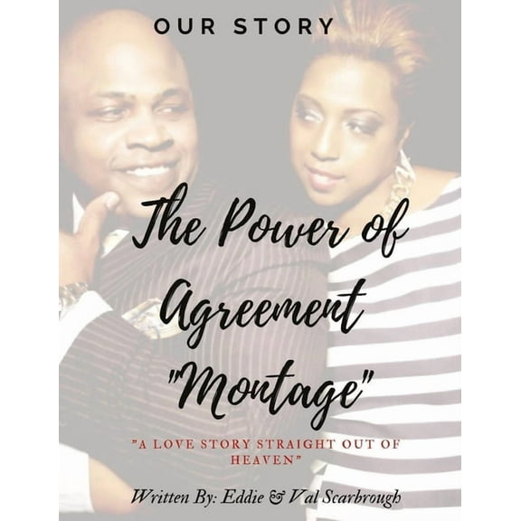Our Story, The Power of Agreement: A Love Story Straight Out of Heaven, (Paperback)
