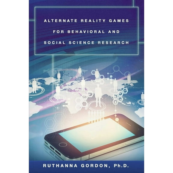 Alternate Reality Games For Behavioral and Social Science Research, (Paperback)